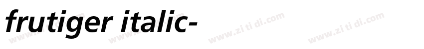 frutiger italic字体转换